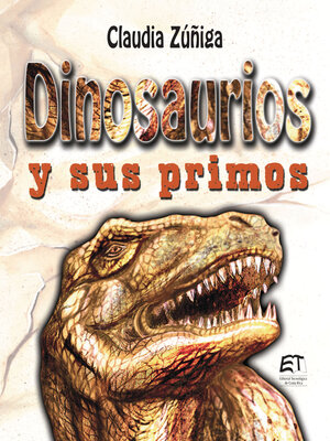 cover image of Dinosaurios y sus primos